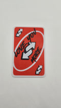 3D Printed Uno Reverse, Love You More Valentine's Day Funny Gag Gift